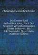 Die Kerzen- Und Seifenfabrication, Nach Den Neuesten Vervollkommungen Dieses Industrie.: Mit 8 Erlauternden Quarttafeln (German Edition), Christian Heinrich Schmidt 