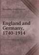 England and Germany, 1740-1914, Bernadotte Everly Schmitt 
