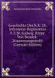 Geschichte Des K.K. 28. Infanterie-Regimentes F.Z.M. Ludwig, Ritter Von Bendek: Zusammengestellt (German Edition), Hauptmann Emil Schmedes 