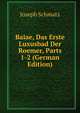 Baiae, Das Erste Luxusbad Der Roemer, Parts 1-2 (German Edition), Joseph Schmatz 