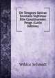 De Tempore Satirae Juvenalis Septimae Rite Constituendo: Progr. (Latin Edition), Wiktor Schmidt 