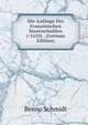 Die Anfange Der Franzosischen Staatsschulden (-1610) . (German Edition), Benno Schmidt 