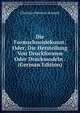 Die Formschneidekunst: Oder, Die Herstellung Von Druckformen Oder Druckmodeln . (German Edition), Christian Heinrich Schmidt 