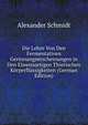 Die Lehre Von Den Fermentativen Gerinnungserscheinungen in Den Eiweissartigen Thierischen Korperflussigkeiten (German Edition), Alexander Schmidt 