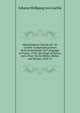 Miscellaneous Travels of J. W. Goethe: Comprising Letters from Switzerland; the Campaign in France, 1792; the Siege of Mainz; and a Tour On the Rhine, Maine, and Neckar, 1814-15, Johann Wolfgang Goethe 