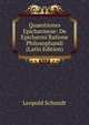 Quaestiones Epicharmeae: De Epicharmi Ratione Philosophandi (Latin Edition), Leopold Schmidt 