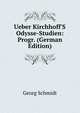 Ueber Kirchhoff'S Odysse-Studien: Progr. (German Edition), Georg Schmidt 