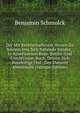 Der Mit Rechtschaffenem Herzen Zu Seinem Jesu Sich Nahende Sunder,: In Auserlesenen Buss- Beicht- Und ComMUnion-Buch, Dessen Sich Bussfertige Und . Des Theuren Abendmahl (German Edition), Benjamin Schmolck 