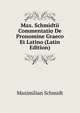 Max. Schmidtii Commentatio De Pronomine Graeco Et Latino (Latin Edition), Maximilian Schmidt 