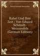Rahel Und Ihre Zeit / Von Eduard Schmidt-Weissenfels (German Edition), Eduard Schmidt-Weissenfels 