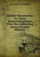 Schuler-Kommentar Zu Casars Denkwurdigkeiten Uber Den Gallischen Krieg (German Edition), Johann Schmidt 