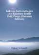 Lukians Satiren Gegen Den Glauben Seiner Zeit: Progr. (German Edition), Oskar Schmidt 