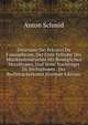 Ottaviano Dei Petrucci Da Fossombrone, Der Erste Erfinder Des Musiknotendruckes Mit Beweglichen Metalltypen, Und Seine Nachfolger Im Sechzehnten . Der Buchdruckerkunst (German Edition), Anton Schmid 