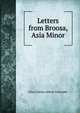 Letters from Broosa, Asia Minor, Eliza Cheney Abbott Schneider 
