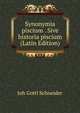 Synonymia piscium . Sive historia piscium (Latin Edition), Joh Gottl Schneider 