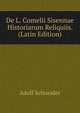 De L. Comelii Sisennae Historiarum Reliquiis. (Latin Edition), Adolf Schneider 