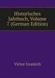 Historisches Jahrbuch, Volume 7 (German Edition), Victor Gramich 