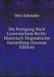 Die Fertigung Nach Luzernischem Recht: Historisch-Dogmatische Darstellung (German Edition), Otto Schnyder 