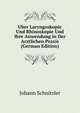 Uber Laryngoskopie Und Rhinoskopie Und Ihre Anwendung in Der Arztlichen Praxis (German Edition), Johann Schnitzler 
