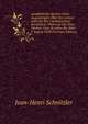 Ausfuhrlicher Bericht Eines Augenzeugen Uber Die Letzten Auftritte Der Franzosischen Revolution: Wahrend Der Zwei Wochen Vom 26 Julius Bis Zum 9 August 1830 (German Edition), Jean-Henri Schnitzler 