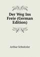 Der Weg Ins Freie (German Edition), Arthur Schnitzler 
