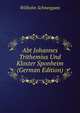 Abt Johannes Trithemius Und Kloster Sponheim (German Edition), Wilhelm Schneegans 