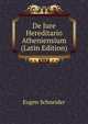 De Jure Hereditario Atheniensium (Latin Edition), Eugen Schneider 