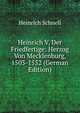 Heinrich V, Der Friedfertige: Herzog Von Mecklenburg, 1503-1552 (German Edition), Heinrich Schnell 