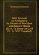 First Lessons in Arithmetic by Means of Brickbox and Square-Rules Slate, Tr. from the 2Nd Ed. by W.P. Turnbull, Ferdinand Schneyer 