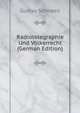 Radiotelegraphie Und Volkerrecht (German Edition), Gustav Schneeli 