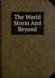 The World Storm And Beyond, 