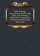 Milk Testing; Instructions For Testing Milk And Dividing Money For Creameries, Cheese Factories And Dairymen, 