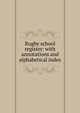 Rugby school register: with annotations and alphabetical index, 