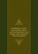 A textbook on show-card writing: show-card writing, show-card design and ornament, letter formation, 