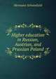Higher education in Russian, Austrian, and Prussian Poland, Hermann Schoenfield 