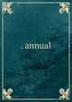 . annual, 