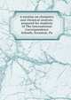 A treatise on chemistry and chemical analysis: prepared for students of The International Correspondence Schools, Scranton, Pa, 