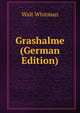 Grashalme (German Edition), Walt Whitman 