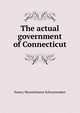 The actual government of Connecticut, Nancy Musselmann Schoonmaker 