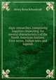 Algic researches, comprising inquiries respecting the mental characteristics of the North American Indians. First series. Indian tales and legends, Henry Rowe Schoolcraft 