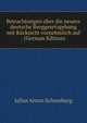 Betrachtungen uber die neuere deutsche Berggesetzgebung mit Rucksicht vornehmlich auf . (German Edition), Julius Anton Schomburg 