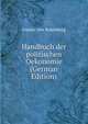 Handbuch der politischen Oekonomie (German Edition), Gustav von Schonberg 