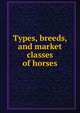 Types, breeds, and market classes of horses, 