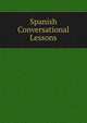 Spanish Conversational Lessons, 