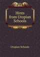 Hints from Utopian Schools, Utopian Schools 