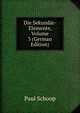 Die Sekundar-Elemente, Volume 3 (German Edition), Paul Schoop 