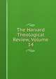 The Harvard Theological Review, Volume 14, 