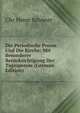 Die Periodische Presse Und Die Kirche: Mit Besonderer Berucksichtigung Der Tagespresse (German Edition), Chr Heinr Schoner 