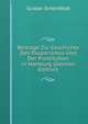 Beitr?ge Zur Geschichte Des Pauperismus Und Der Prostitution in Hamburg (German Edition), Gustav Schonfeldt 