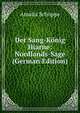 Der Sang-Konig Hiarne: Nordlands-Sage (German Edition), Amalia Schoppe 